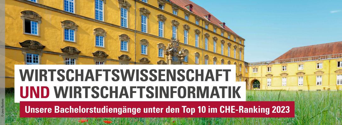Wirtschaftswissenschaft und Wirtschaftsinformatik - Unsere Bachelorstudiengänge unter den Top 10 im CHE-Ranking 2023